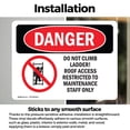thumbnail image 3 of (2 Pack) Do Not Climb Ladder Roof Access OSHA Danger Sign 7 Inch X 5 Inch Vinyl Label Decal Sticker Weather Resistant, UV Protected for Workplace, Business, and Construction Site, Made, 3 of 7