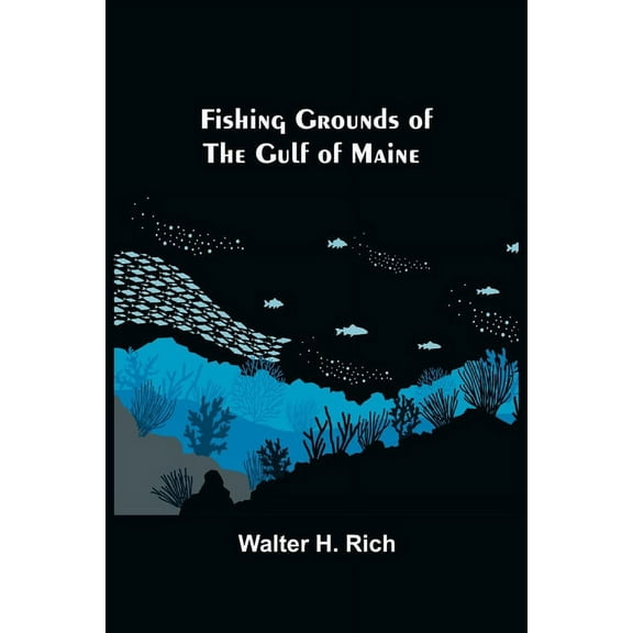 Fishing Grounds of the Gulf of Maine, (Paperback)
