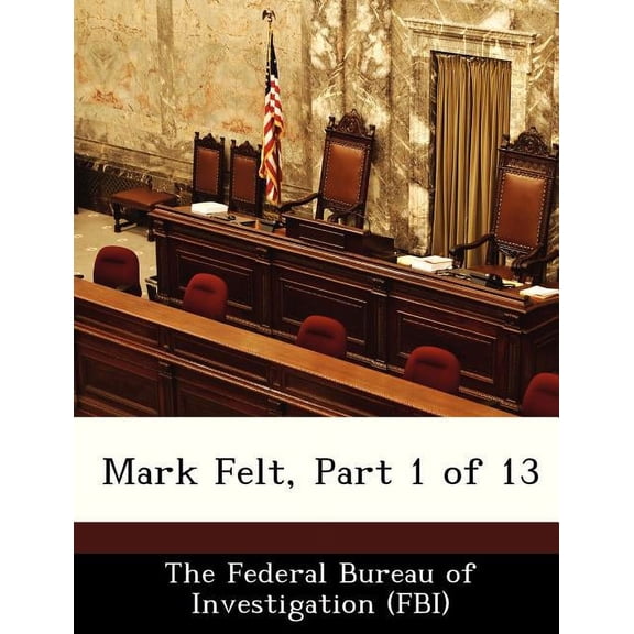 Mark Felt, Part 1 of 13