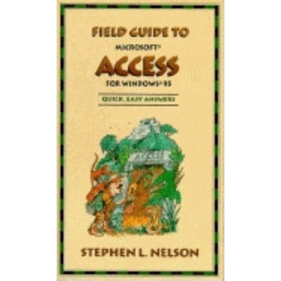 Pre-Owned Field Guide to Microsoft Access for Windows 95 (Paperback) 1556158750 9781556158759