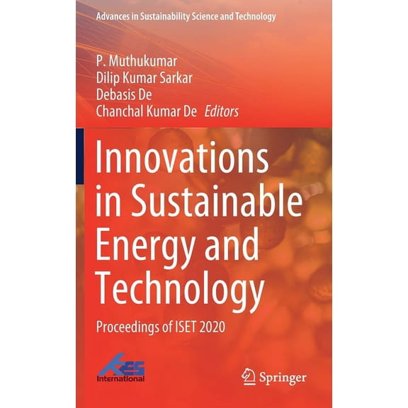 Advances in Sustainability Science and T Innovations in Sustainable Energy and Technology: Proceedings of Iset 2020, (Hardcover)