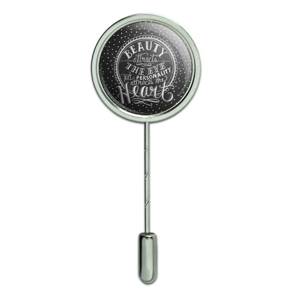 Beauty Attracts Eye Personality Attracts the Heart Stick Pin Stickpin Hat Brooch