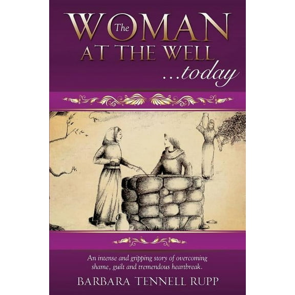 The Woman at the Well...Today, (Paperback)