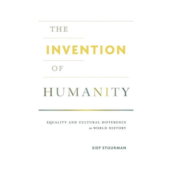 The Invention of Humanity (Hardcover)