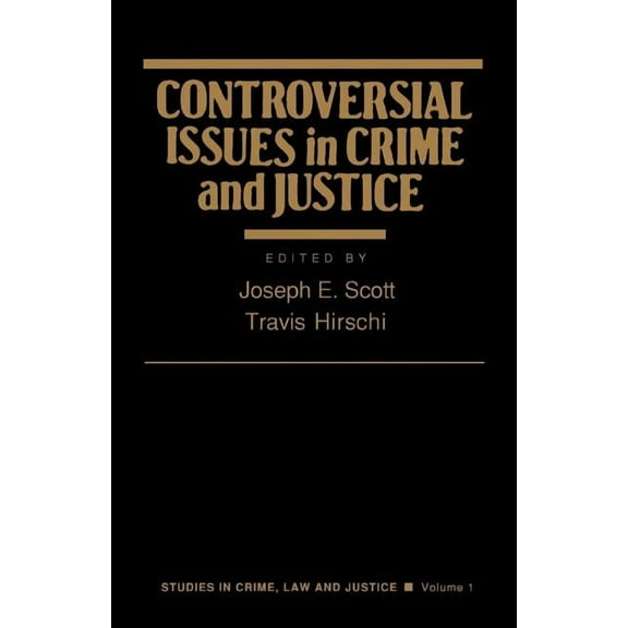 Studies in Crime, Law, and Criminal Just Controversial Issues in Crime and Justice, Book 1, (Paperback)