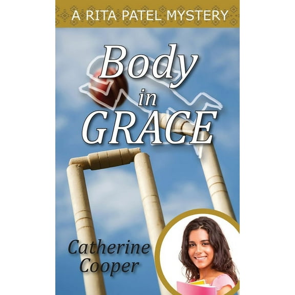 Rita Patel Mysteries Body in Grace, Book 5, (Paperback)