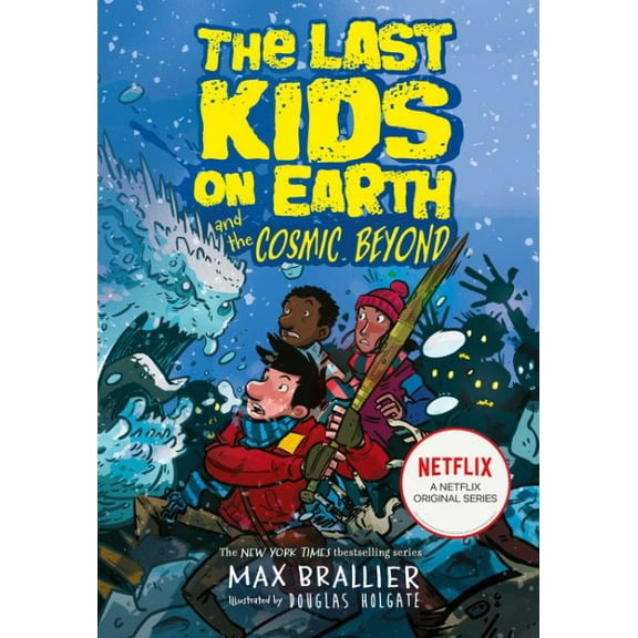 The Last Kids on Earth and the Cosmic Beyond (Paperback) by Max Brallier