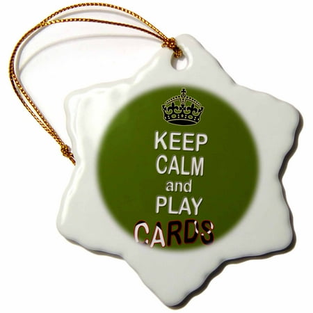Funniest Christmas Card Sayings 3dRose Keep calm and play cards. Funny quotes. Popular saying. - Snowflake Ornament, 3-inch ()