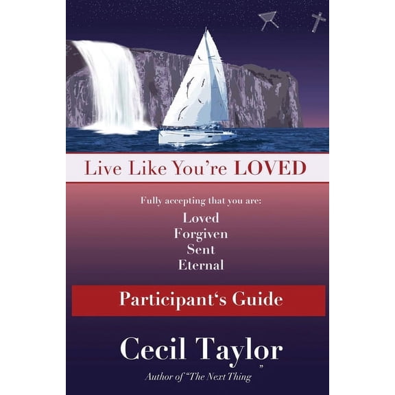 Live Like You're Loved: Participant's Guide, (Paperback)