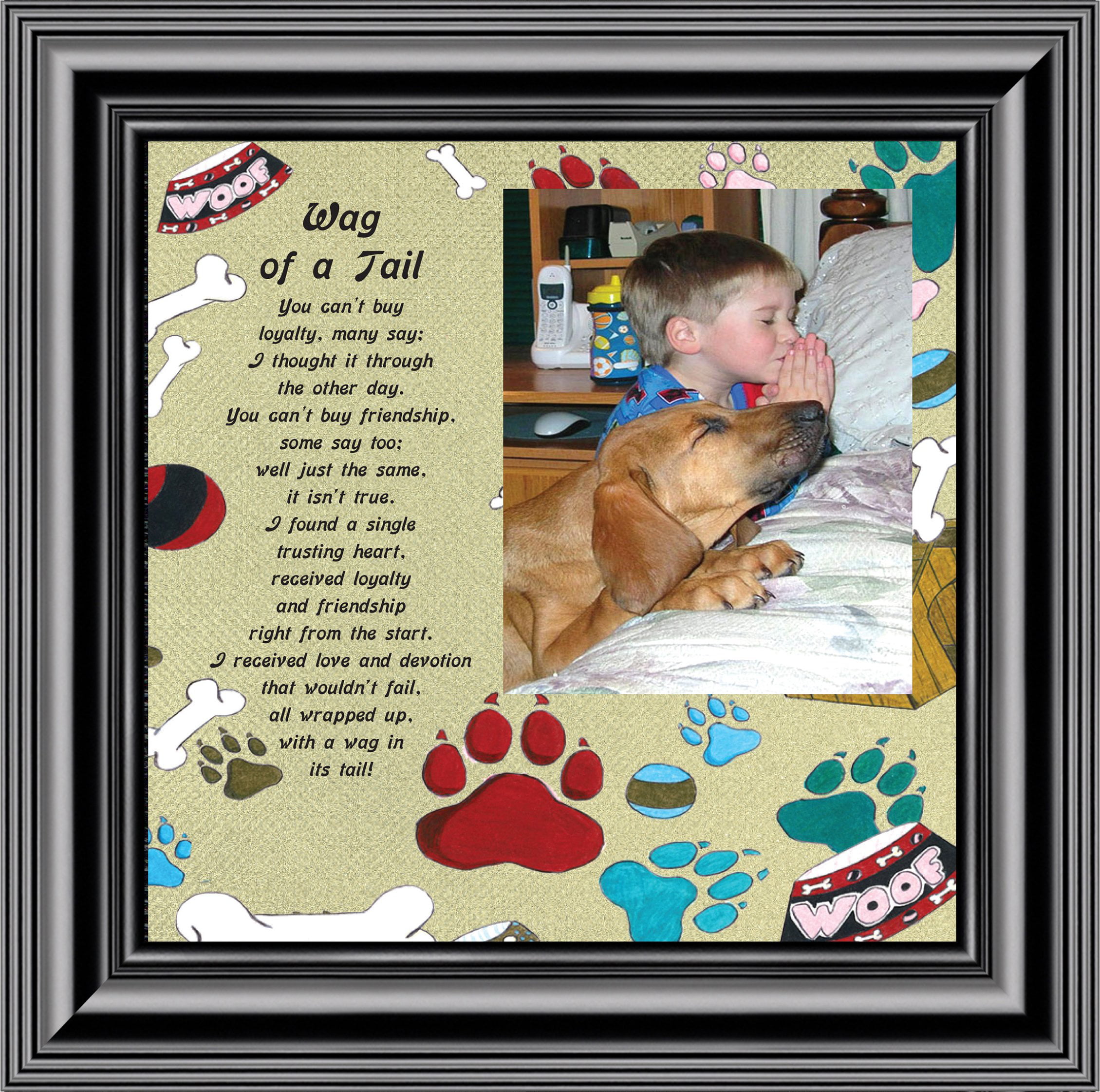Wag of a Tail, Appreciation of Your Dog Framed Poem, New Puppy Owner, 10X10  6764 