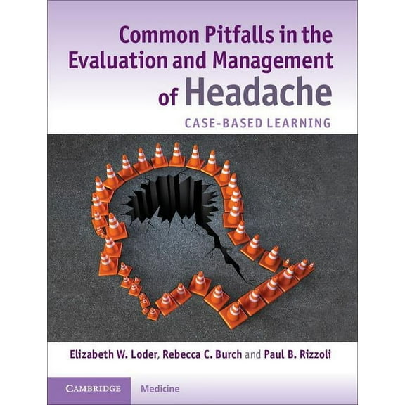Common Pitfalls in the Evaluation and Management of Headache: Case-Based Learning, (Paperback)