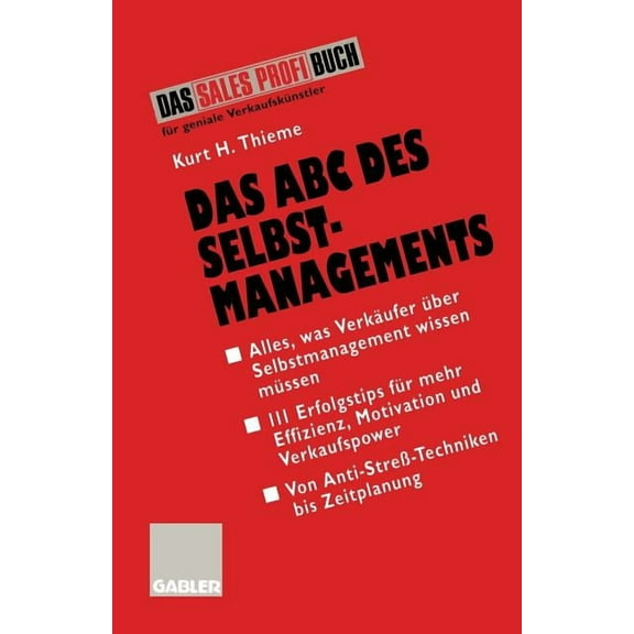 Das ABC Des Selbstmanagements: Von Anti-StreÃ-Techniken Bis Zeitplanung, (Paperback)
