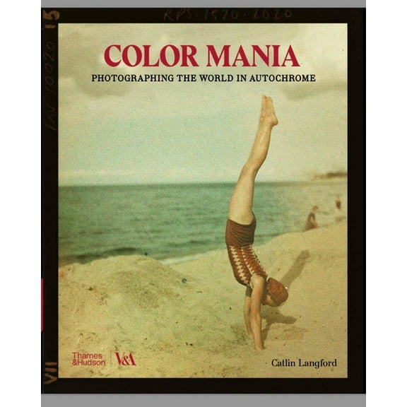 V&a Museum Color Mania: Photographing the World in Autochrome, (Hardcover)