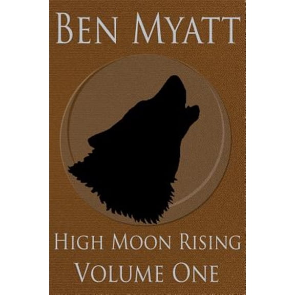 Pre-Owned High Moon Rising: High Moon Rising: Volume One (Paperback)