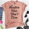 thumbnail image 2 of Vacation Hair Don't Care T-shirt, Unisex Women's Men's Shirt, Vacation T-shirt, Travel Shirt, Vacay Shirt, Heather Sunset, Small, 2 of 6