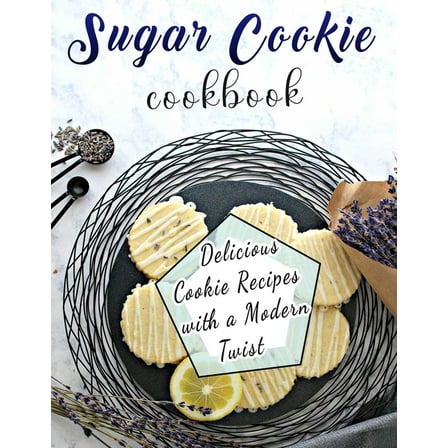 Sugar Cookie Cookbook