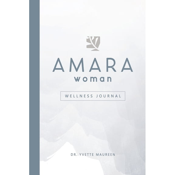 The AMARA Woman Wellness Journal (White), (Hardcover)