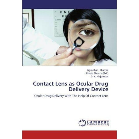 Drug Delivery Device - Contact Lens as Ocular Drug Delivery Device