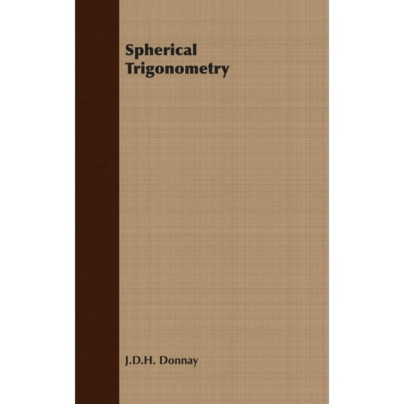 Spherical Trigonometry, (Paperback)