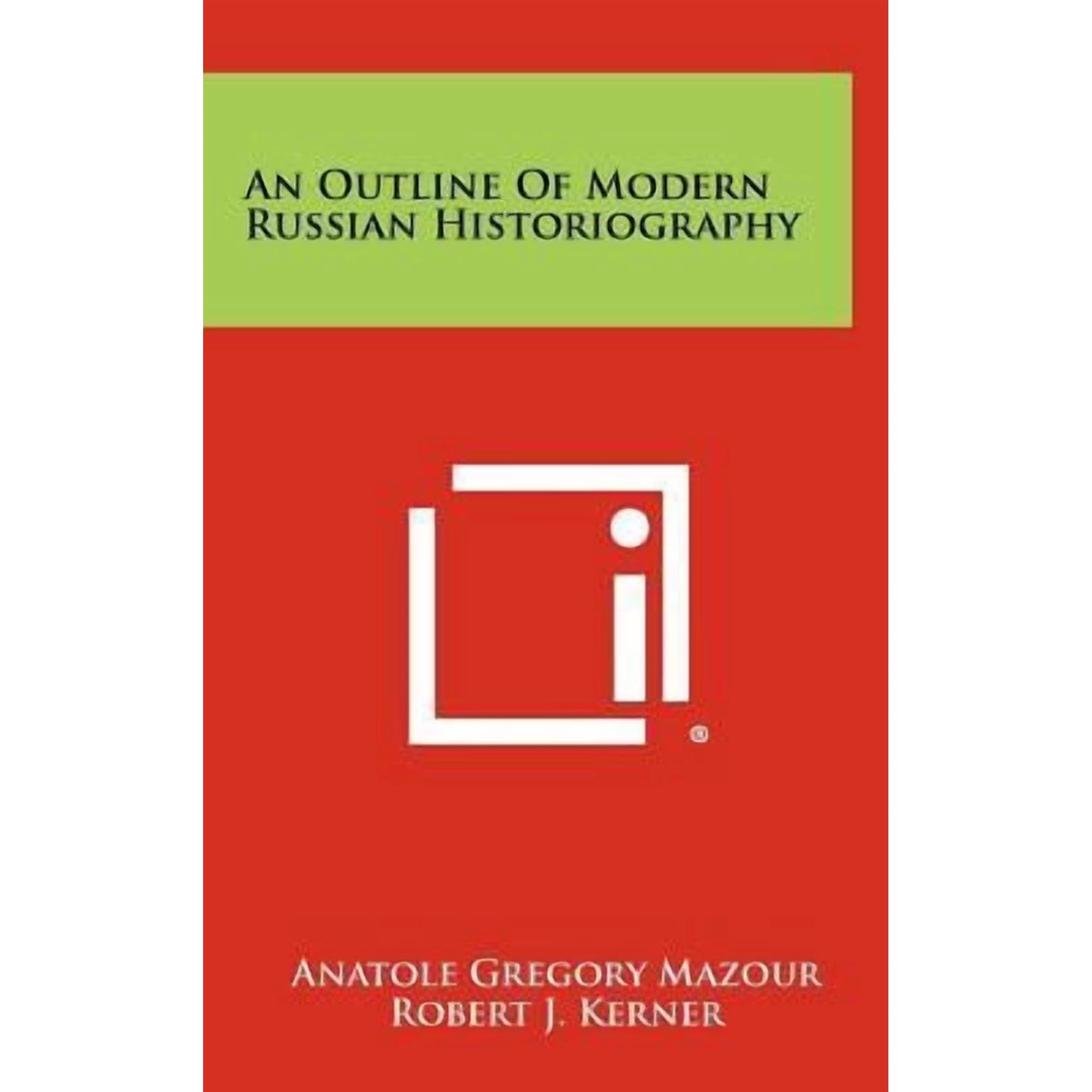 An Outline of Modern Russian Historiography Hardcover
