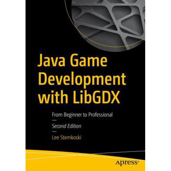 Pre-Owned Java Game Development with Libgdx: From Beginner to Professional (Paperback) 1484233239 9781484233238
