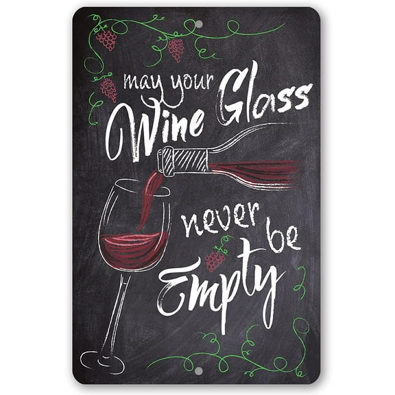 Metal Sign - May Your Wine Glass - Durable Metal Sign - Use Indoor/Outdoor - Makes a Great Chalkboard Style Kitchen and Wine Bar Décor Under $20 (8" x 12")