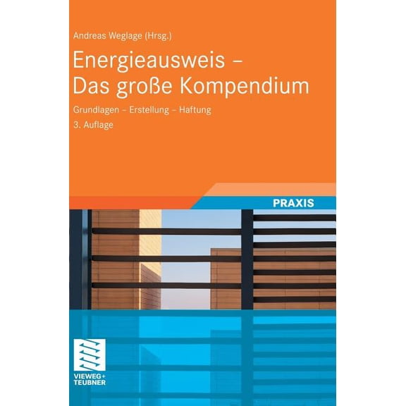 Energieausweis - Das Große Kompendium: Grundlagen - Erstellung - Haftung, (Hardcover)