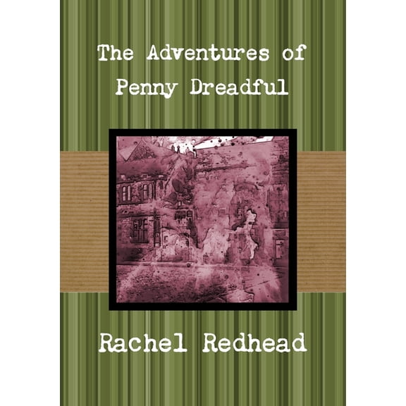 The Adventures of Penny Dreadful, (Paperback)