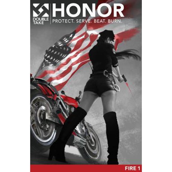 Pre-Owned Honor: Protect. Serve. Beat. Burn. (Fire I) (Paperback) 0997289953 9780997289954