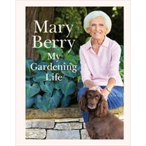 My Gardening Life, (Hardcover)