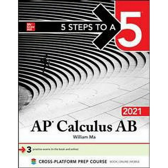 5 Steps to a 5: AP Calculus AB 2021 (Paperback) by William Ma