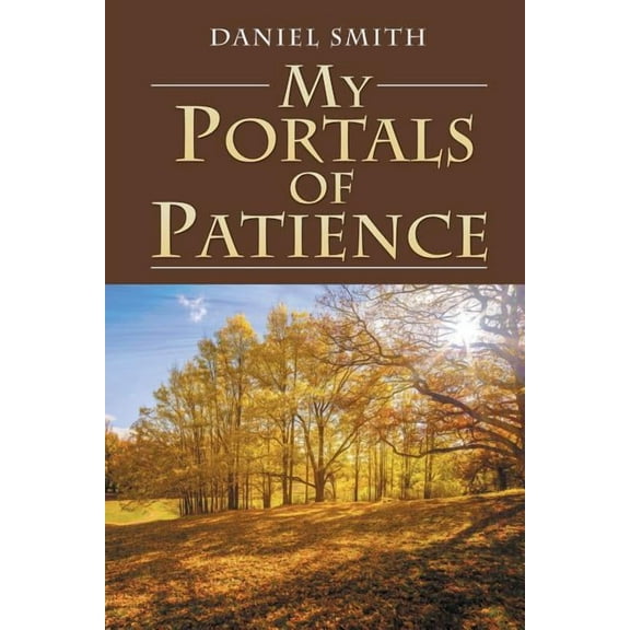 My Portals of Patience (Paperback)