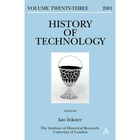 History of Technology History of Technology Volume 23, Book 23, (Hardcover)