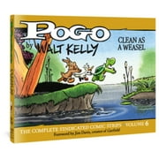 Walt Kelly's Pogo Pogo the Complete Syndicated Comic Strips: Volume 6: Clean as a Weasel, Book 0, (Hardcover)