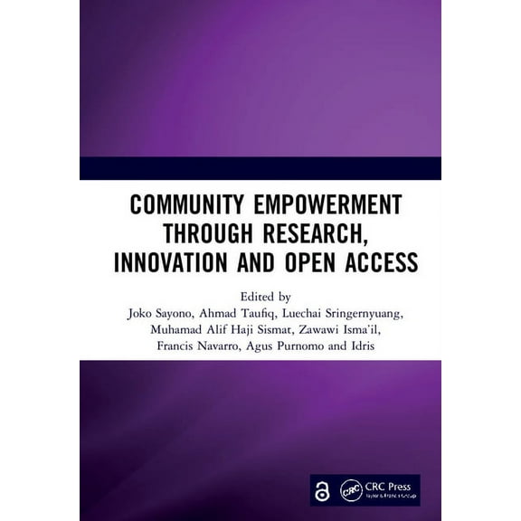 Community Empowerment through Research, Innovation and Open Access: Proceedings of the 3rd International Conference on H, (Hardcover)