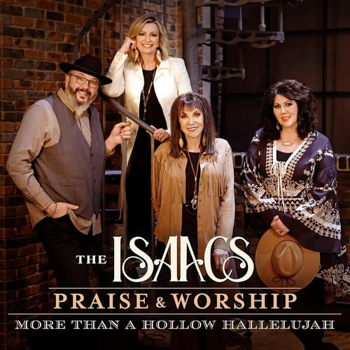 The Isaacs - Praise & Worship: More Than A Hollow Hallelujah - Music & Performance - CD