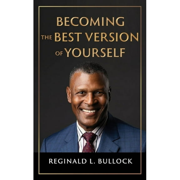 Becoming the Best Version of Yourself, (Hardcover)