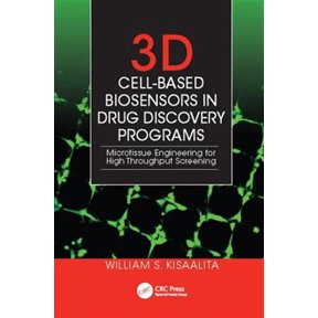 Pre-Owned 3D Cell-Based Biosensors in Drug Discovery Programs: Microtissue Engineering for High Throughput Screening, (Paperback)
