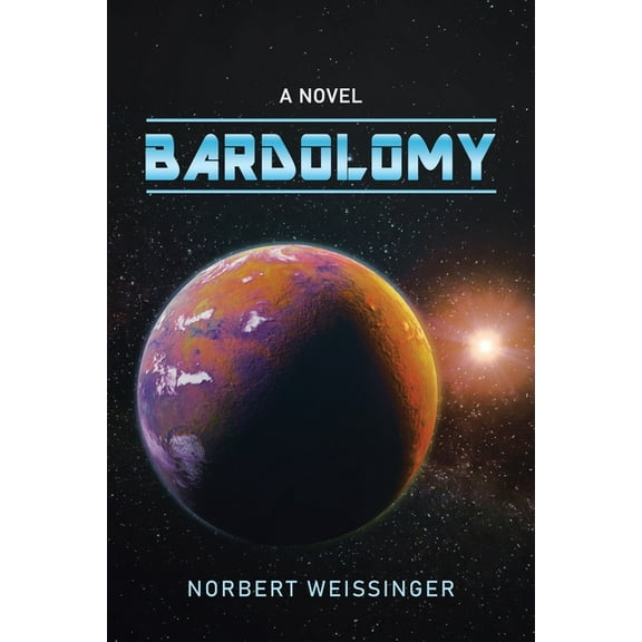Bardolomy: A Novel