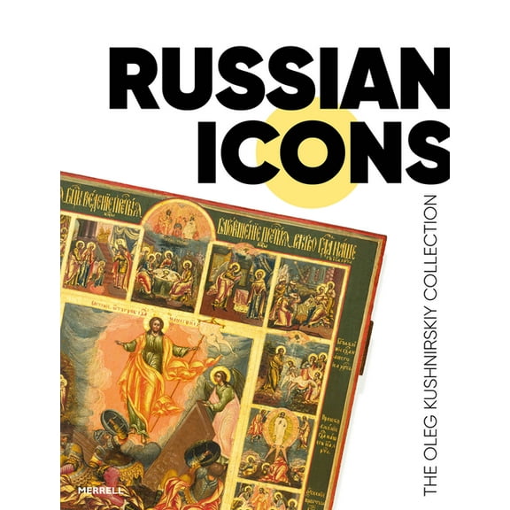 Russian Icons: The Oleg Kushnirskiy Collection, (Hardcover)