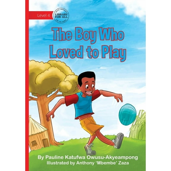The Boy Who Loved to Play, (Paperback)