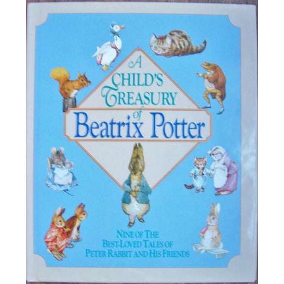 Pre-Owned Child's Treasury of Beatrix Potter, 9780517646014, 0517646013, Hardcover, First Edition edition