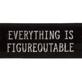 thumbnail image 4 of Everything is Figureoutable Desk Plaque, 4 of 4