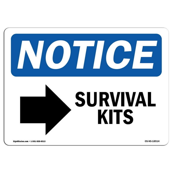 SignMission OS-NS-A-1824-L-18514 18 x 24 in. OSHA Notice Sign - Survival Kits Right Arrow