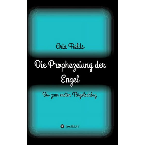 Die Prophezeiung der Engel (Hardcover)