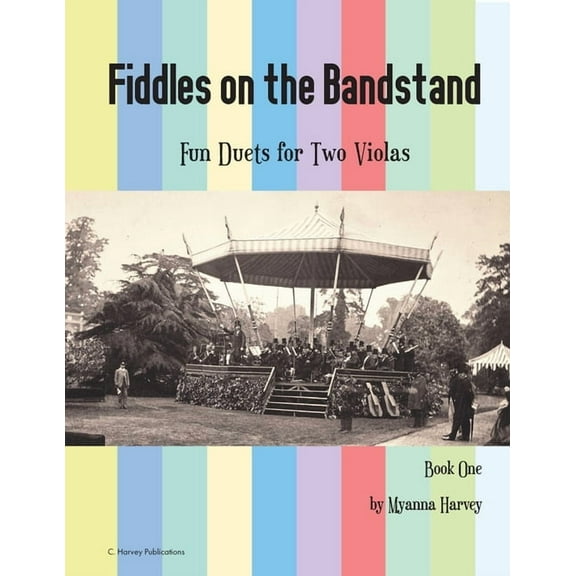 Fiddles on the Bandstand, Fun Duets for Two Violas, Book One, (Paperback)