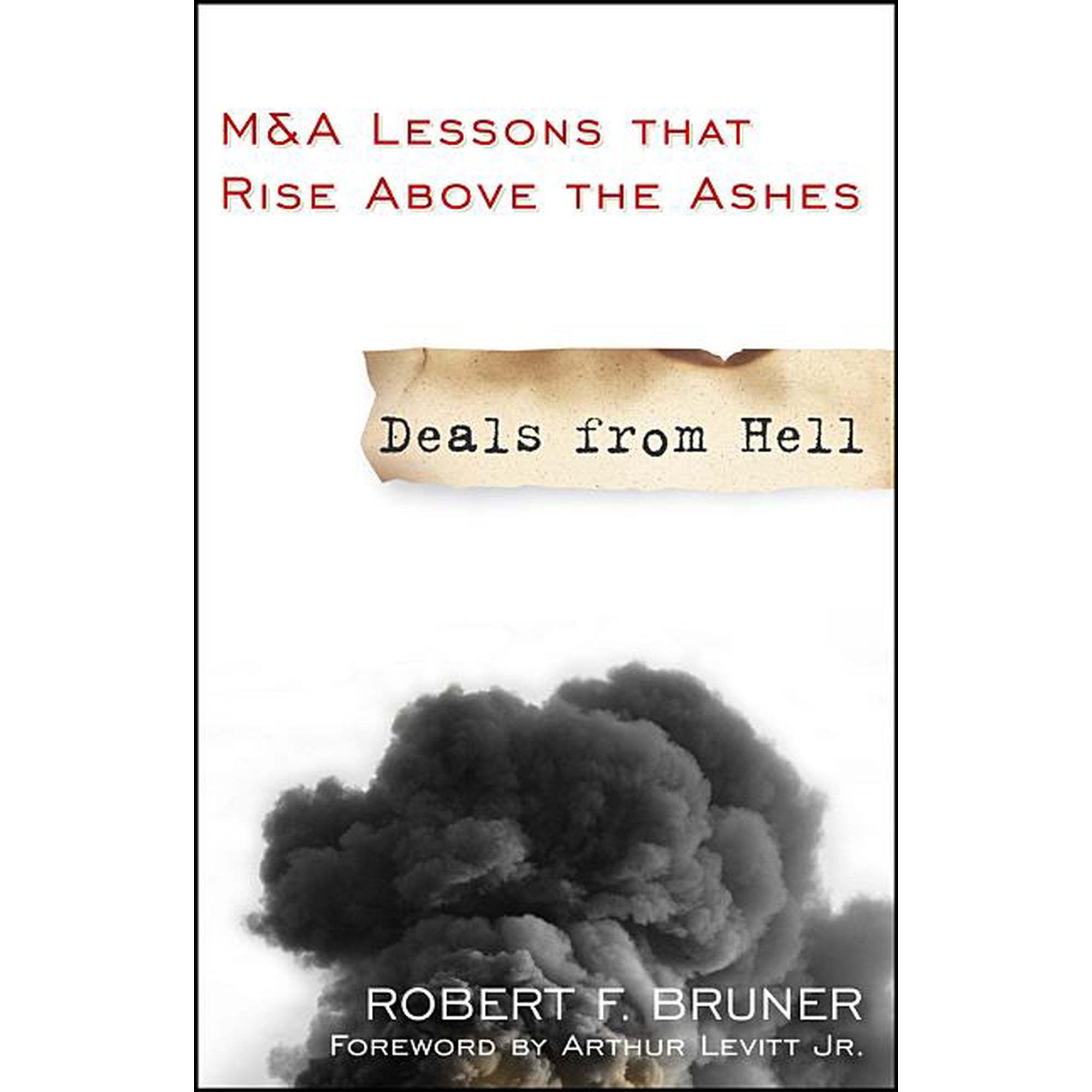 Deals from Hell: M&A Lessons That Rise Above the Ashes (Paperback)