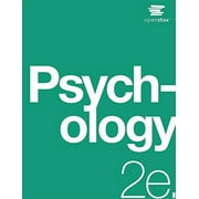 Pre-Owned: Psychology 2e: Official OpenStax [paperback, B&W] (Paperback, 9781975076443, 1975076443)