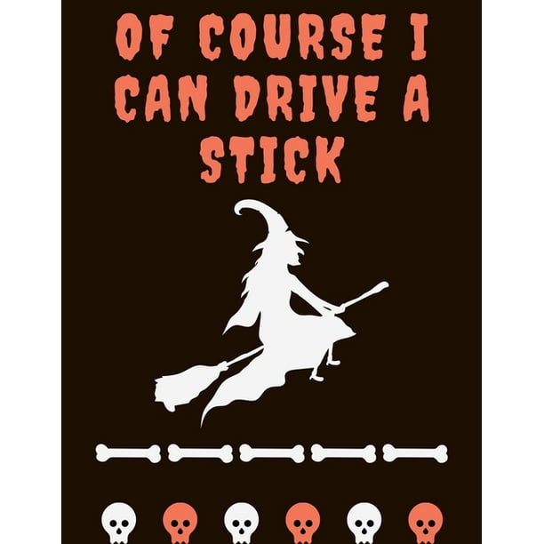 Of Course I Can Drive a Stick Halloween coloring book for adults and