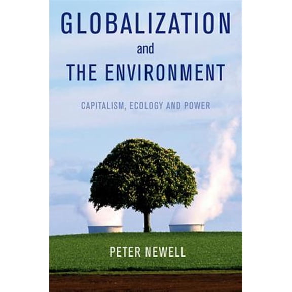 Pre-Owned Globalization and the Environment: Capitalism, Ecology and Power Paperback